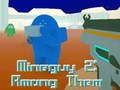بازی MineGuy 2: ﺎﻬﻧﺁ ﻥﺎﯿﻣ ﺭﺩ  آنلاین