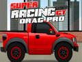 بازی Super Racing GT: Drag Pro  آنلاین