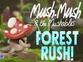بازی Mush-Mush & Mushables Rush Rush! آنلاین