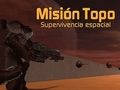 بازی Misión Topo: Supervivencia Espacial  آنلاین