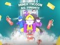 بازی Tycoon Miner Tycoon Big Dynamite آنلاین