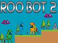 بازی Roo Bot 2 آنلاین