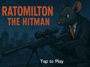 بازی Ratomilton The Hitman آنلاین بازی Ratomilton The Hitman آنلاین