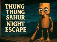 بازی Thung Thung Sahur Night Escape آنلاین