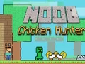 بازی Noob Chicken Hunter آنلاین