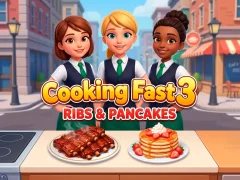 بازی Cooking Fast 3: Ribs and Pancakes آنلاین