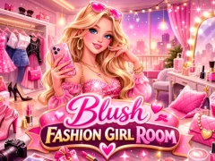 بازی Blush Fashion Girl Room آنلاین