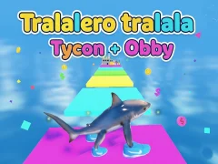 بازی Tralalero tralala Tycoon + Obby آنلاین