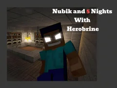 بازی Nubik And 5 Nights With Herobrine آنلاین