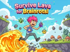 بازی Survive Lava for Brainrots! آنلاین