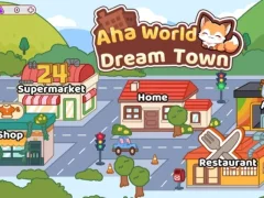 بازی Aha World Dream Town آنلاین