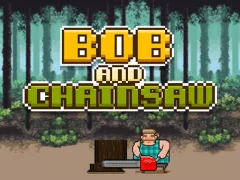 بازی Bob and Chainsaw آنلاین