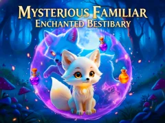 بازی Mysterious Familiar Enchanted Bestiary آنلاین