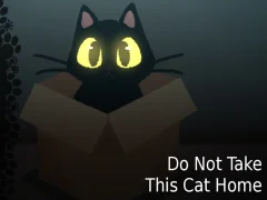 بازی Do NOT Take This Cat Home آنلاین