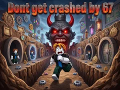 بازی Dont get crashed by 67 آنلاین