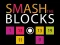 بازی Smash the Blocks آنلاین