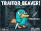 بازی Traitor Beaver! آنلاین