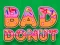 بازی Bad Donut آنلاین
