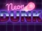 بازی Neon dunk آنلاین