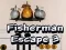 بازی Fisherman Escape 3 آنلاین