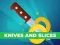 بازی Knives and Slices آنلاین
