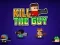 بازی Kill The Guy آنلاین