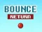 بازی Bounce Return آنلاین