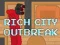 بازی Rich City Outbreak آنلاین