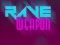 بازی Rave Weapon آنلاین