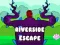 بازی Riverside Escape آنلاین