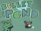 بازی Bullet Pond آنلاین