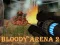 بازی Bloody Arena 2 آنلاین