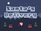 بازی Delivery of Santa Claus آنلاین
