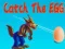 بازی Catch The EGG آنلاین