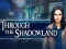 بازی Through the Shadowland آنلاین