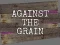 بازی Against the Grain آنلاین