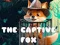 بازی The Captive Fox آنلاین