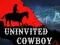 بازی Uninvited Cowboy آنلاین