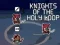 بازی Knights of the Holy Loop آنلاین