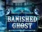 بازی Banished Ghost آنلاین