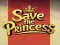 بازی Save the Princess آنلاین