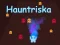 بازی Hauntriska آنلاین