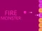 بازی Fire Monster آنلاین