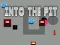 بازی Into the Pit آنلاین