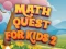 بازی Math Quest For Kids 2 آنلاین