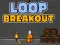 بازی Loop Breakout آنلاین