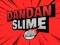 بازی DanDan Slime آنلاین