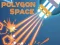 بازی Polygon Space آنلاین