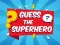 بازی Guess The Superhero آنلاین