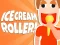 بازی Ice Cream Roller! آنلاین